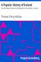 [Gutenberg 6633] • A Popular History of Ireland : from the Earliest Period to the Emancipation of the Catholics - Volume 2